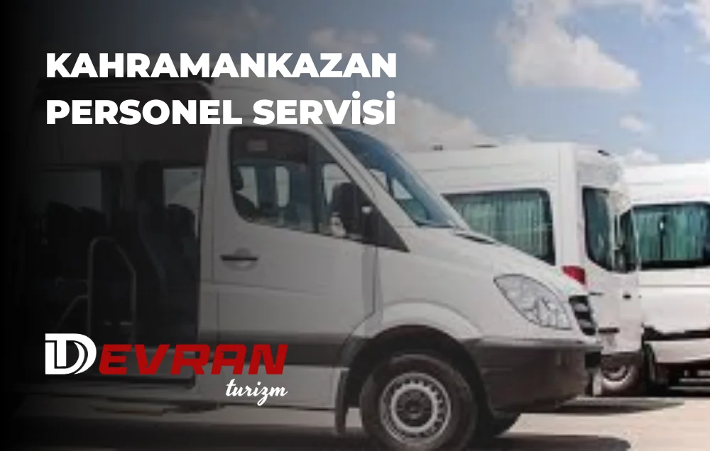 Kahramankazan Personel Servisi
